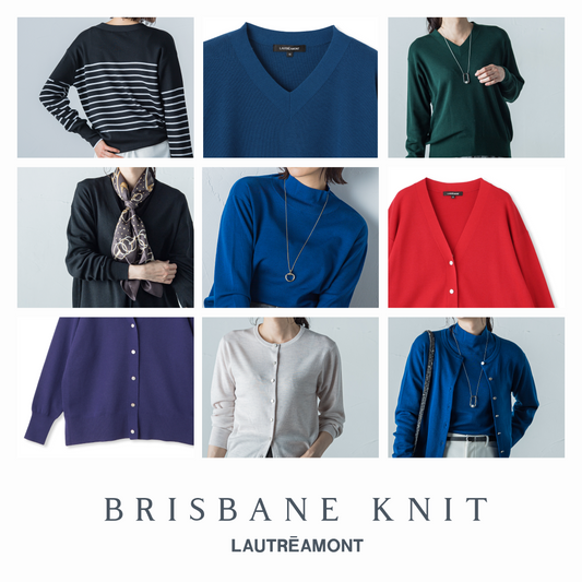 LAUTREAMONT | 抜群の着心地を誇るニット"BRISBEANE"