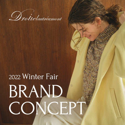 2022 WINTER コンセプト『Soft modern elegant』