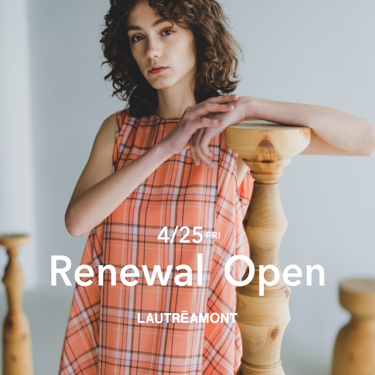 LAUTREAMONT│4月25日(金)大丸神戸店がリニューアルオープン!春の新作を取り揃え、ノベルティー特典も満載