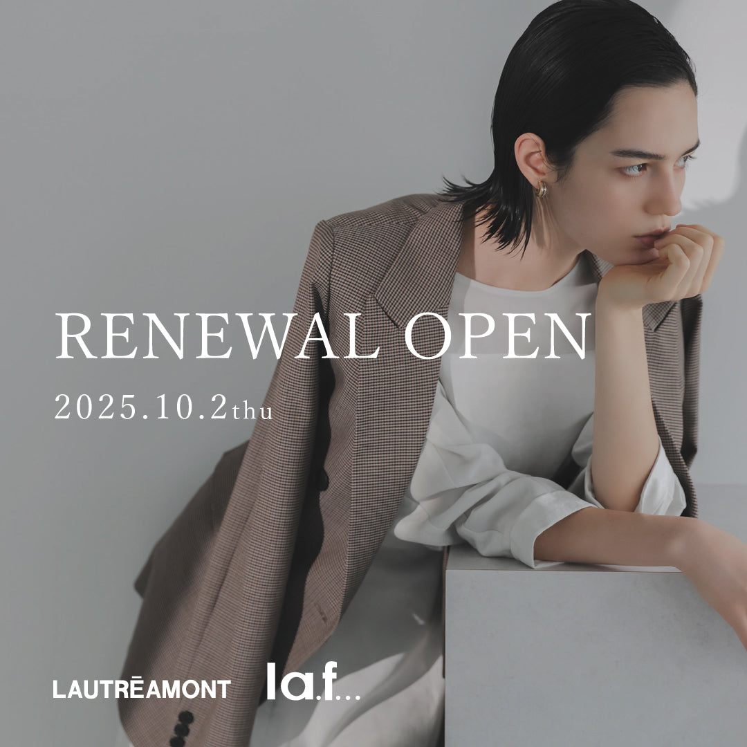 LAUTREAMONT / la.f...  福屋広島駅前店　リニューアルオープン！