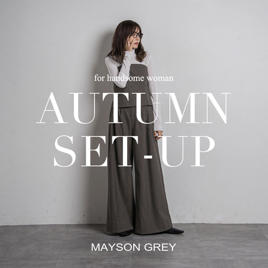 MAYSON GREY | AUTUMN SET-UP