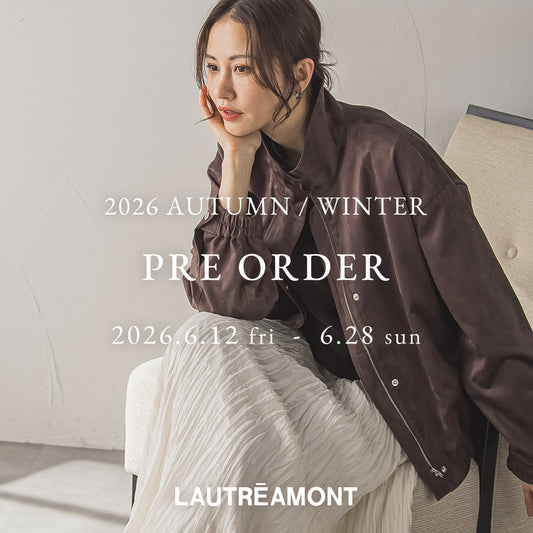 LAUTREAMONT / 2026 Autumn Winter PER ORDER